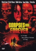 Corpses Are Forever (, 2003)