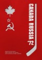 Canada Russia '72 (, 2006)