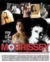 My Life with Morrissey (, 2003)