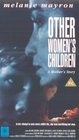 Other Women's Children (, 1993)