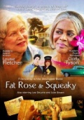 Fat Rose and Squeaky (2006)