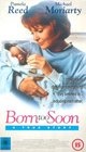 Born Too Soon (, 1993)