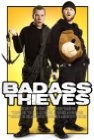 Badass Thieves (2010)