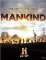 Mankind the Story of All of Us (-, 2012)