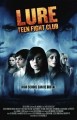A Lure: Teen Fight Club (, 2010)