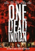 One Dead Indian (, 2006)