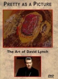 Pretty as a Picture: The Art of David Lynch (, 1997)