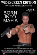Born Into Mafia (2007)