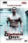 Gladiator Days: Anatomy of a Prison Murder (, 2002)