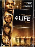 4 Life (, 2007)