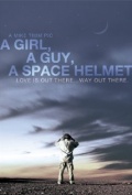 A Girl, a Guy, a Space Helmet (2010)
