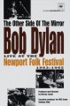 The Other Side of the Mirror: Bob Dylan at the Newport Folk Festival (, 2007)