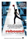 Rebound: The Legend of Earl «The Goat» Manigault (, 1996)