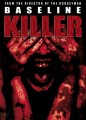 Baseline Killer (, 2008)