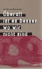 Überall ist es besser, wo wir nicht sind (, 1989)