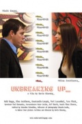Unbreaking Up (2009)