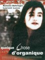 Quelque chose d'organique (1998)