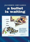 A Bullet Is Waiting (1954)