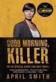 Good Morning, Killer (, 2011)