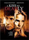 A Kiss So Deadly (, 1996)