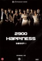 2900 Happiness (, 2007 – 2009)